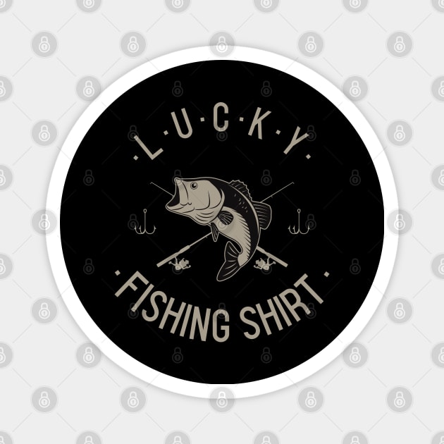 lucky fishing shirt Magnet by irvanelist